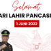 Selamat Hari Lahir Pancasila, 1 Juni 2022