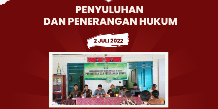 Penyuluhan dan Penerangan Hukum